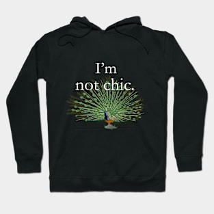 I'm not chic funny design Hoodie